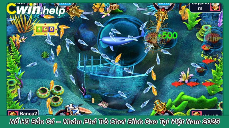 Nổ Hũ Bắn Cá – Khám Phá Trò Chơi Đỉnh Cao Tại Việt Nam 2025