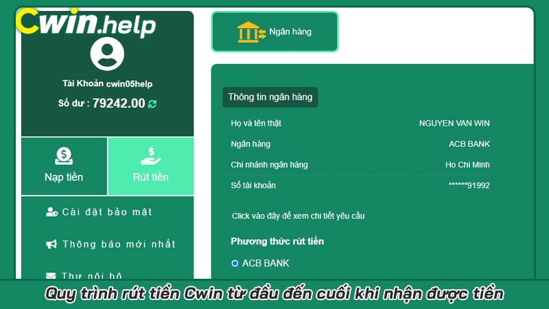 Quy trình rút tiền Cwin từ đầu đến cuối khi nhận được tiền