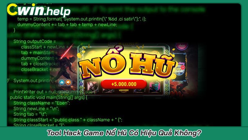 Tool Hack Game Nổ Hũ Có Hiệu Quả Không?